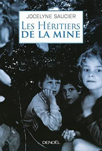 Couverture du livre: Les héritiers de la mine
