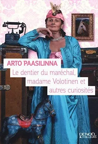 Couverture du livre: Le dentier du maréchal, madame Volotinen et autres curiosités