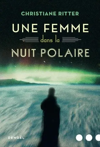 Couverture du livre: Une femme dans la nuit polaire