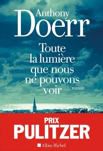 Couverture du livre: Toute la lumière que nous ne pouvons voir