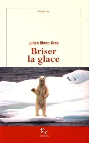 Couverture du livre: Briser la glace