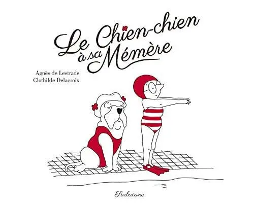 Couverture du livre: Le chien-chien à sa mémère