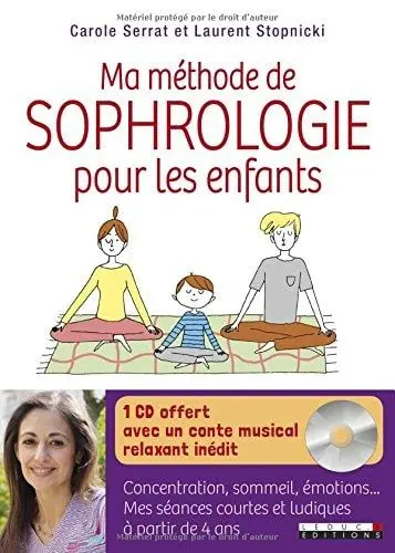 Couverture du livre: Ma méthode de sophrologie pour les enfants
