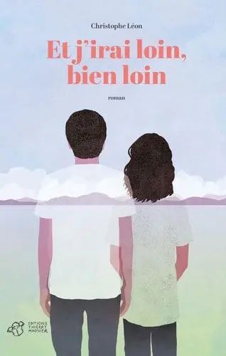 Couverture du livre: Et j'irai loin, bien loin