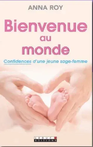 Couverture du livre: Bienvenue au monde